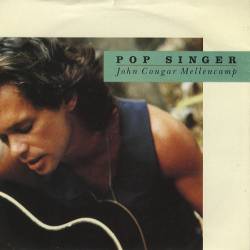 John Mellencamp : Pop Singer